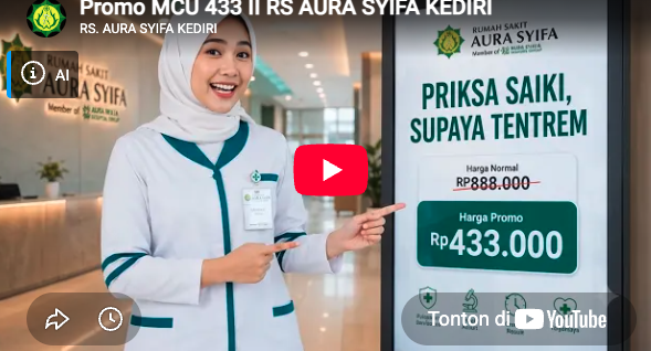 Promo Medical Check Up (MCU) RS Aura Syifa Kediri – Jaga Kesehatan Sejak Dini